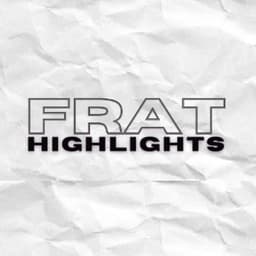 Frat Highlights