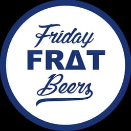 Friday Beers Frat
